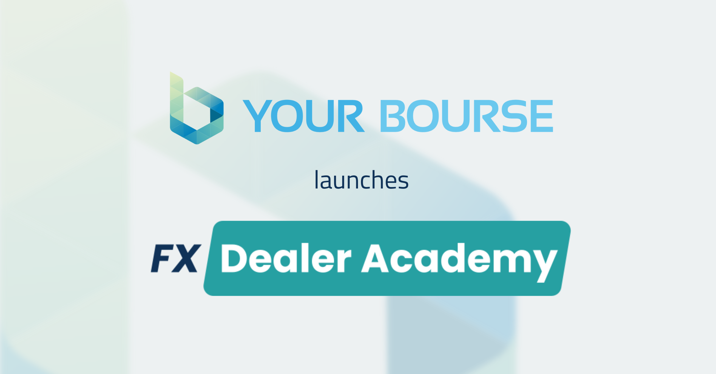 your bourse launches fx dealer academy poster